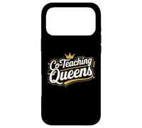 Co Teaching Queens T Shirt Perfect for Educators Case for iPhone 17 Pro Max