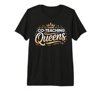 Co Teaching Queens T Shirt Perfect for Educators Premium T-Shirt
