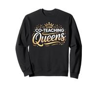 Co Teaching Queens T Shirt Perfect for Educators Sweatshirt