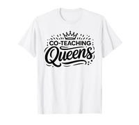 Co Teaching Queens T Shirt Perfect for Educators T-Shirt