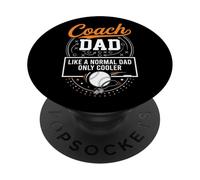 Coach Dad Like A Normal Dad Only Cooler Baseball Sports PopSockets Adhesive PopGrip
