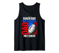 Coach Dad Like A Normal Dad ONLY Cooler Football Coach Dad Tank Top