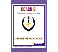 COACH G - FOOTBALL DEFENSIVE PLAYBOOK: THE 'RPF' METHOD - RELENTLESS PURSUIT OF THE FOOTBALL!