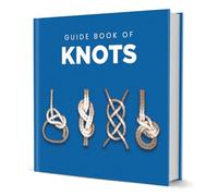 Coach House Partners Guide to Knots (150x150 hardback) | Over 250 Step-by-Step Illustrations, Bends, Hitches & Decorative Ties, Rope Construction Explained, Ideal Present