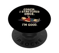 Coach I Stretched Once I'm Good 70s 80s Gen X PopSockets Adhesive PopGrip