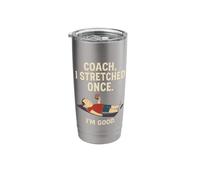 Coach I Stretched Once I'm Good 70s 80s Gen X Stainless Steel Insulated Tumbler
