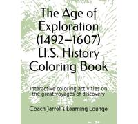 Coach Jarrell’s U.S. History Coloring Book - Volume 2: The Age of Exploration (1492-1607): Interactive coloring activities on the great voyages of ... Jarrell's U.S. History Coloring Book Series)
