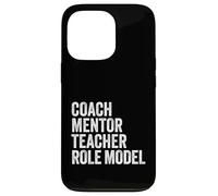 Coach Mentor Teacher Role Model design Case for iPhone 13 Pro
