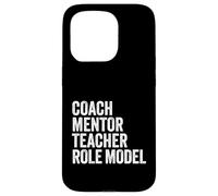 Coach Mentor Teacher Role Model design Case for iPhone 15 Pro