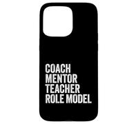Coach Mentor Teacher Role Model design Case for iPhone 15 Pro Max