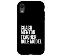 Coach Mentor Teacher Role Model design Case for iPhone XR