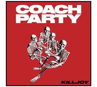COACH PARTY - KILLJOY CLEAR VINYL - Vinyl Record 12 INCH RECORD - A600z