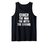 Coach The Man The Myth The Legend Motivational Sports Tank Top