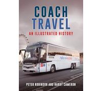 Coach Travel: An Illustrated History