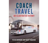 Coach Travel : An Illustrated History