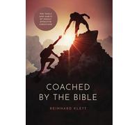 Coached By The Bible: The Tools & Habits of Highly Effective