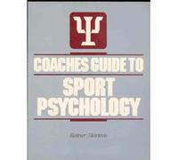 Coaches' Guide to Sport Psychology