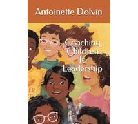 Coaching Children To Leadership