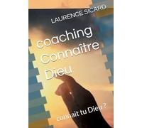 coaching Connaître Dieu: connait tu Dieu ? (Le reflet du royaume)