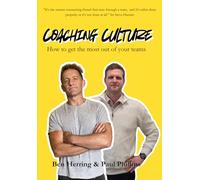 Coaching Culture: How to get the most out of your teams