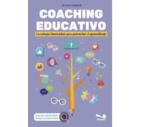 Coaching educativo: Un enfoque innovador para potenciar el aprendizaje