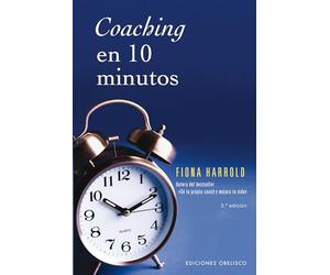 Coaching en 10 minutos / The 10 Minute Life Coach (Exito)
