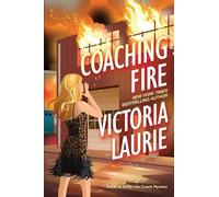Coaching Fire (A Cat & Gilley Life Coach Mystery)