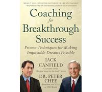 Coaching for Breakthrough Success: Proven Techniques for Making Impossible Dreams Possible: Proven Techniques for Making Impossible Dreams Possible DIGITAL AUDIO (BUSINESS BOOKS)