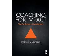 Coaching for Impact: The Evolution of Leadership