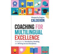 Coaching for Multilingual Excellence: Strategies for Vocabulary, Reading, and Writing Across Disciplines