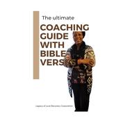 Coaching Guide with Bible Verses: A Scriptural Toolkit for Purpose & Progress