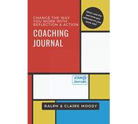 Coaching Journal: Change the way you work with reflection & action