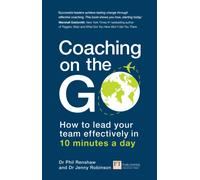 Coaching on the Go : How to lead your team effectively in 10 minutes a day