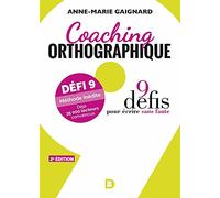 Coaching orthographique: 9 défis pour écrire sans faute