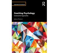 Coaching Psychology: Constructivist Approaches