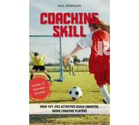 Coaching Skill: How 1v1-2v2 Activities Build Smarter, More Creative Players