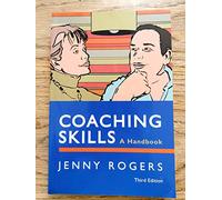 Coaching skills: a handbook: A Handbook
