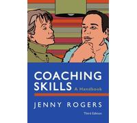Coaching Skills: A Handbook by Rogers, Jenny (2012) Paperback