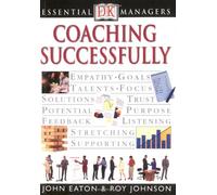 Coaching Successfully (Essential Managers)