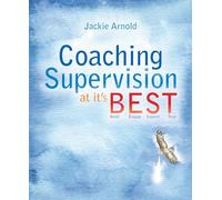 Coaching supervision at its best: Build, Engage, Support, Trust
