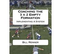 Coaching the 3 x 2 Empty Formation