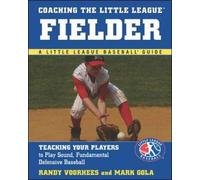 Coaching the Little League Fielder (Little League Baseball Guides)