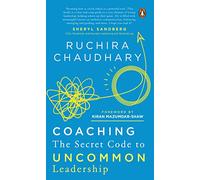 Coaching: The Secret Code to Uncommon Leadership----A Must Read for Leaders and those Aspiring to be Leaders