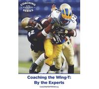 Coaching the Wing-T: By the Experts