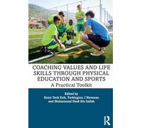 Coaching Values and Life Skills through Physical Education and Sports: A Practical Toolkit