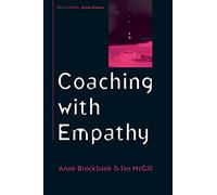 Coaching with Empathy (Coaching in Practice (Paperback))