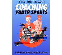 Coaching Youth Sports: How to Empower Young Athletes