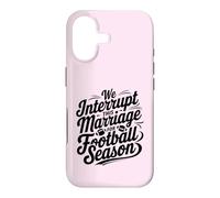 coach's wife we interrupt this marriage for football season Case for iPhone 17