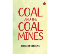 Coal and the coal mines