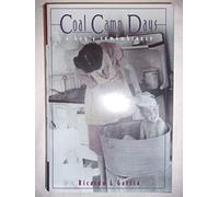 Coal Camp Days: A Boy's Remembrance